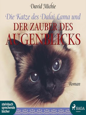 cover image of Die Katze des Dalai Lama und der Zauber des Augenblicks (Ungekürzt)